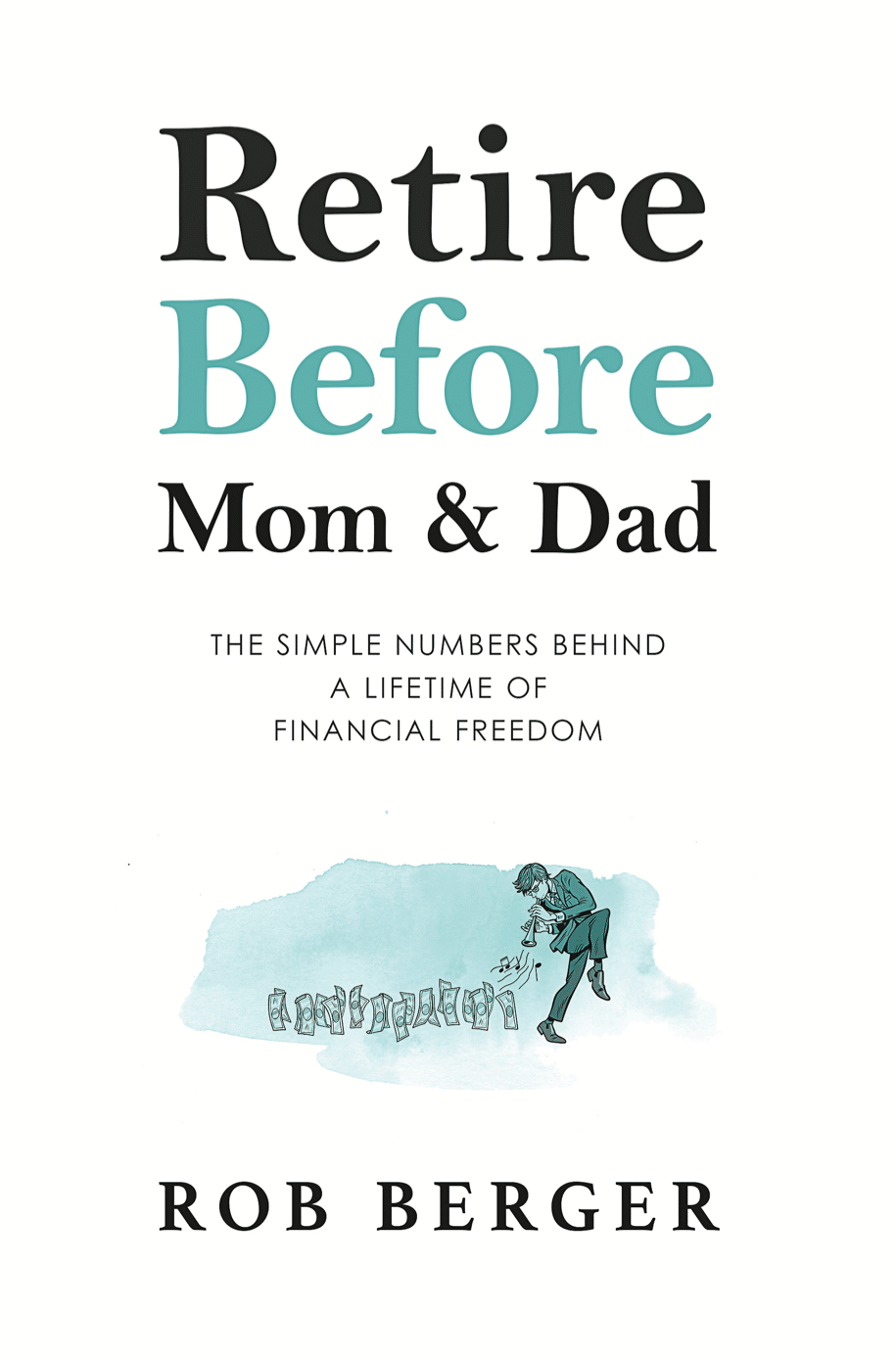 Retire Before Mom and Dad Book